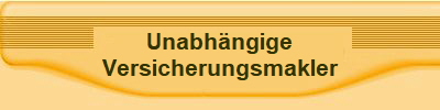 Unabh�ngige
Versicherungsmakler