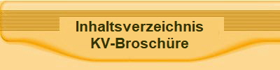 Inhaltsverzeichnis
KV-Brosch�re