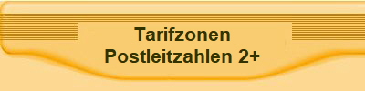 Tarifzonen
Postleitzahlen 2+